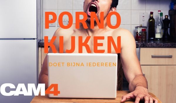 porno kijken doet bijna iedereen